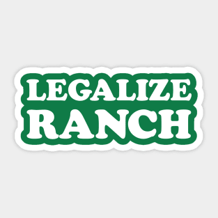 Legalize Ranch Sticker